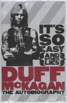 Image of Its so Easy and Other Lies by Duff Mckagan Hardback