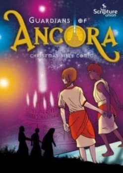 Image of Guardians of Ancora. Christmas Bible Comic by Christopher Spencer Book