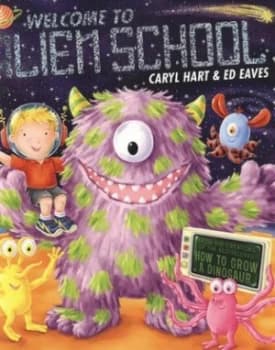 Image of Welcome to Alien School by Caryl Hart Paperback