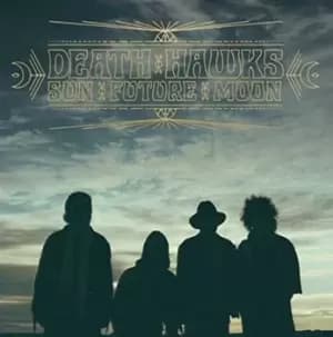 Image of Sun Future Moon by Death Hawks CD Album