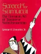 Image of sword of the samurai the classical art of japanese swordsmanship