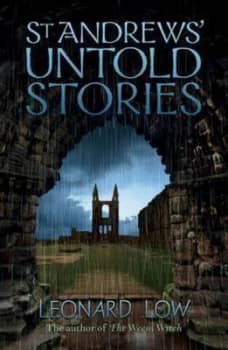 Image of St Andrews Untold Stories by Leonard Low Paperback