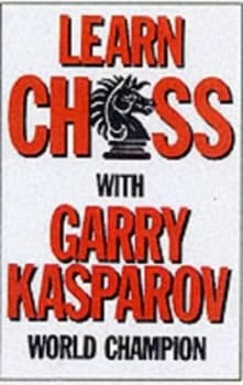 Image of Learn Chess with Gary Kasparov by G. K Kasparov and G. K Kasparov Paperback