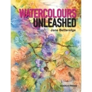 Image of Watercolours Unleashed by Jane Betteridge (Paperback, 2015)