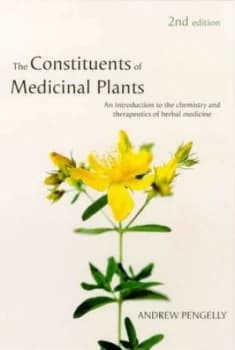 Image of The Constituents of Medicinal Plants by Andrew Pengelly Paperback