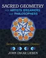 Image of sacred geometry for artists dreamers and philosophers secrets of harmonic