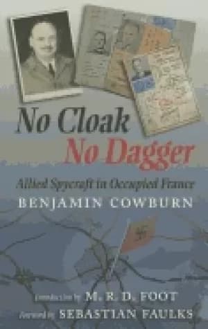 Image of no cloak no dagger allied spycraft in occupied france