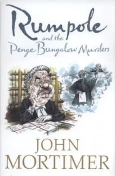 Image of Rumpole and the Penge Bungalow Murders by John Mortimer Hardback