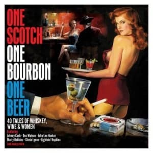 Image of One Scotch One Bourbon One Beer by Various Artists CD Album