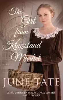 Image of The Girl from Kingsland Market : Danger and romance lie ahead for one woman