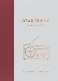 Image of Dear Friend, from you to me