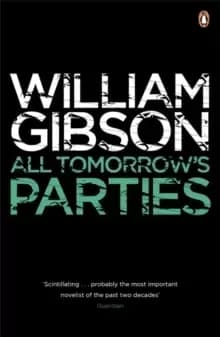 Image of All Tomorrow's Parties : A gripping, techno-thriller from the bestselling author of Neuromancer