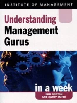 Image of Understanding Management Gurus in a Week by Bob Norton Paperback
