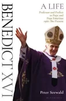 Image of Benedict XVI: A Life Volume Two by Peter Seewald