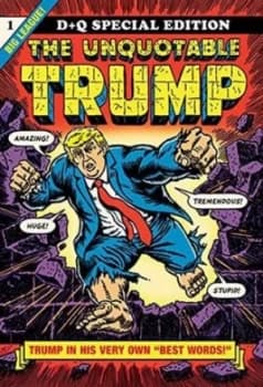 Image of The Unquotable Trump by R Sikoryak Book