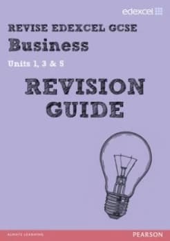 Image of Revise Edexcel Gcse Business. Units 1 3 and 5 Revision Guide by Rob Jones Paperback