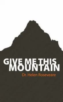 Image of Give Me This Mountain by Helen Roseveare Paperback