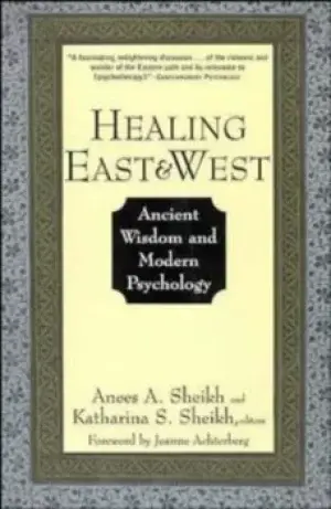 Image of Healing east and west by Anees A. Sheikh