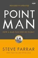 Image of point man revised and updated how a man can lead his family