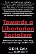Image of towards a libertarian socialism reflections on the british labour party and
