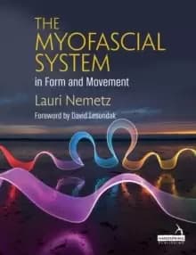 Image of The Myofascial System in Form and Movement