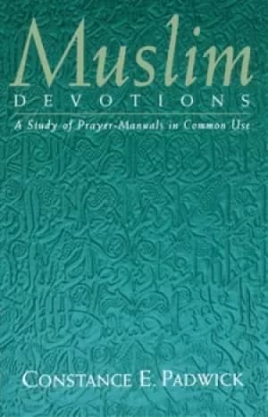 Image of Muslim devotions by Constance E. Padwick