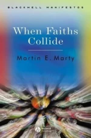 Image of When faiths collide by Martin E. Marty