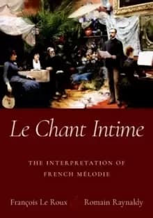 Image of Le Chant Intime : The interpretation of French melodie