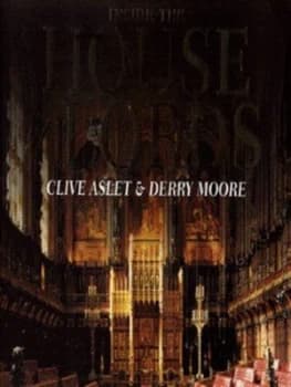 Image of Inside the House of Lords by Clive Aslet Hardback