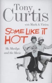 Image of Some like It Hot by Tony Curtis Hardback