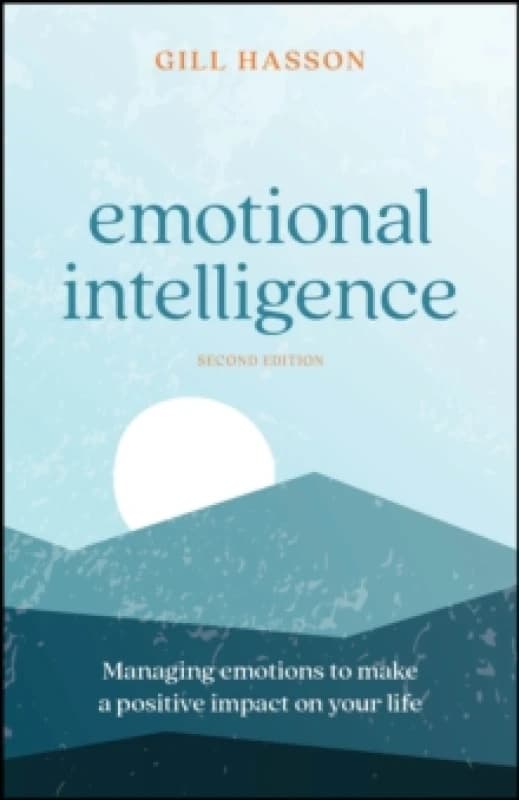 Image of Emotional Intelligence : Managing Emotions to Make a Positive Impact on Your Life Paperback / softback