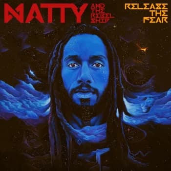Image of Natty and The Rebelship - Release The Fear CD