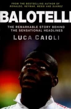 Image of Balotelli by Luca Caioli Paperback