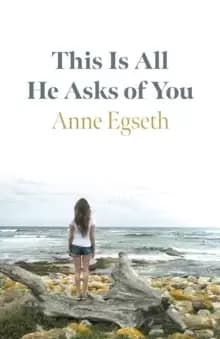 Image of This Is All He Asks of You