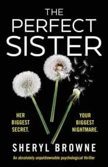 Image of The Perfect Sister : An absolutely unputdownable psychological thriller