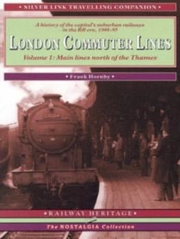 Image of London Commuter Line Vol. 1 Main Lines North of the Thames by Frank Hornby Paperback