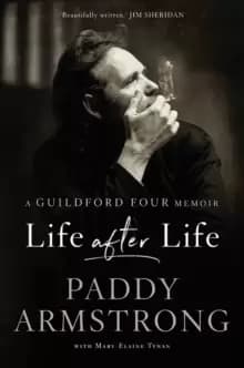 Image of Life After Life : A Guildford Four Memoir
