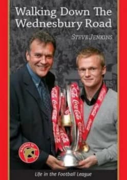 Image of Walking down the Wednesbury Road by Steve Jenkins Paperback