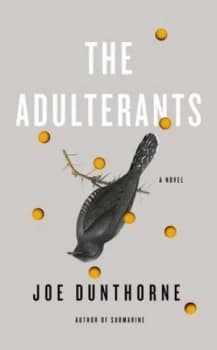 Image of The Adulterants by Joe Dunthorne Hardback