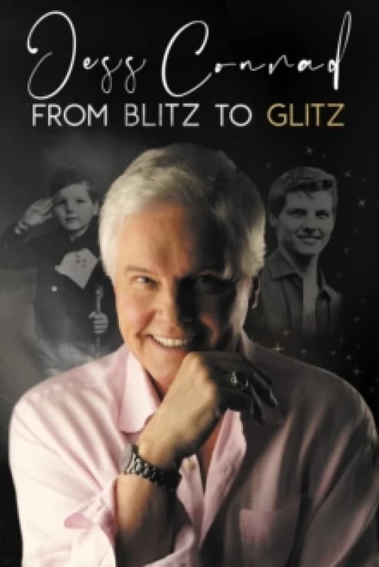 Image of From Blitz to Glitz : The Autobiography of Jess Conrad Hardback