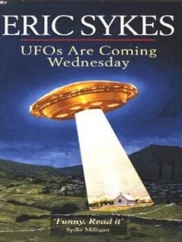 Image of Ufos Are Coming Wednesday by Eric Sykes Paperback