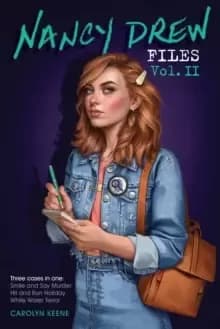 Image of Nancy Drew Files Vol. II : Smile and Say Murder; Hit and Run Holiday; White Water Terror