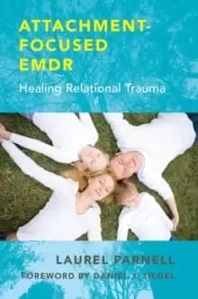 Image of Attachment-Focused EMDR : Healing Relational Trauma