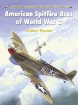 Image of American Spitfire Aces of World War 2 by Andrew Thomas Paperback