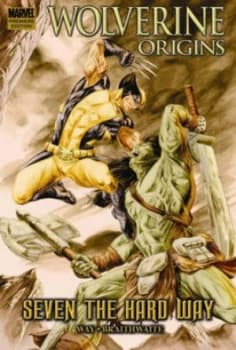 Image of Wolverine Origins Seven the Hard Way by Daniel Way Paperback