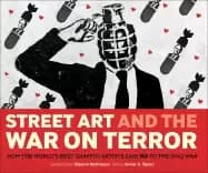 Image of street art and the war on terror how the worlds best graffiti artists said