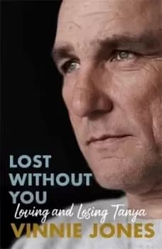 Image of Lost without you by Vinnie Jones