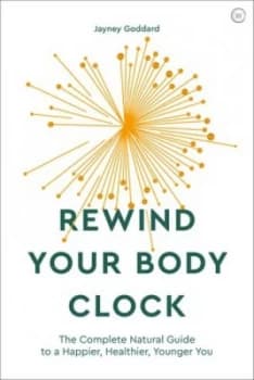 Image of Rewind your body clock by Jayney Goddard
