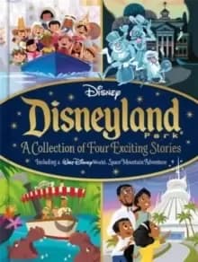 Image of Disney: Disneyland Park A Collection of Four Exciting Stories
