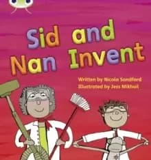 Image of Bug Club Phonics Fiction Reception Phase 3 Set 08 Sid and Nan Invent